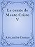 Le comte de Monte-Cristo V (French Edition)