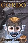 Gordo: A thrilling adventure story for monkeys (and children) of all ages!: (especially kids of ages 9-12)