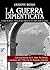 La guerra dimenticata