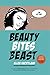 Beauty Bites Beast by Ellen Snortland