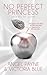 No Perfect Princess (Secrets of Stone #3)