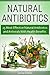 Natural Antibiotics: 25 Most Effective Natural Antibiotics and Antivirals With Health Benefits