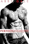 Perfect Strangers by Abby Gale Perfect Strangers by Abby Gale