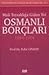Osmanli Borclari, 1854-1914: Mali Tutsakliga Giden Yol
