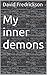 My inner demons by David Fredrickson