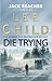 Die Trying by Lee Child