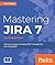 Mastering JIRA 7