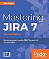 Mastering JIRA 7