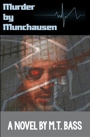 Murder by Munchausen: When Androids Dream of Murder (Murder by Munchausen Sci-Fi Police Techno-Thrillers)