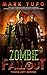 Those Left Behind (Zombie Fallout #10) by Mark Tufo