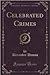Celebrated Crimes, Vol. 5 (Classic Reprint)