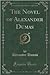 The Novel of Alexander Dumas