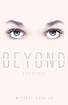 The Beyond Experi...
