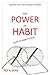 The Power Of Habit, Learn How To Habit Stack.: Break The Habit Of Being Yourself