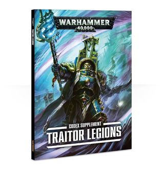 Codex Supplement: Traitor Legions (Hardcover)