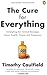 The Cure for Everything: Untangling Twisted Messages about Health, Fitness, and Happiness