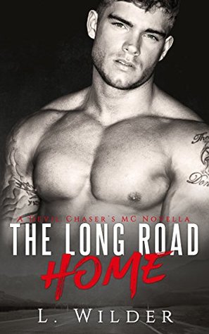 The Long Road Home (Devil Chaser's MC, #6)
