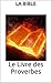Le Livre des Proverbes (French Edition)