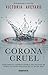 Corona cruel (La reina roja, #0.1-#0.2)