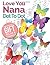 Dot To Dot Love You Nana: The perfect gift of relaxation for grandmas
