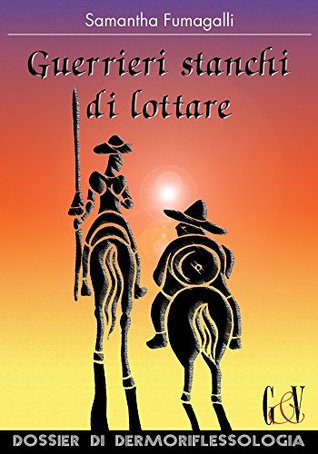 Guerrieri stanchi di lottare (Italian Edition)