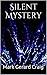 Silent Mystery by Mark Gerard Craig