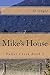 Mike's House (Fuller Creek Book 2)