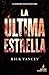 La última estrella (La quinta ola, #3)