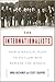 The Internationalists: How ...