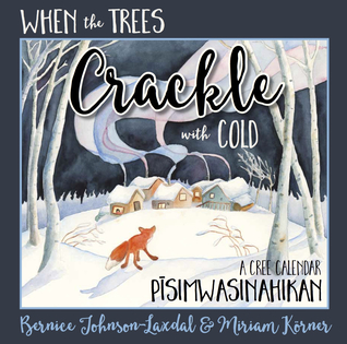 When the Trees Crackle with Cold (Hardcover)
