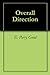 Overall Direction by E. Perry Good