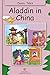 Aladdin in China - Classic Tales (Illustrated)
