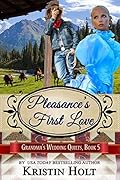 Pleasance's First Love (Grandma's Wedding Quilts #5)