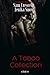A Taboo Collection (Taboo Shorts, #1-6)