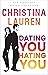 Dating You / Hating You