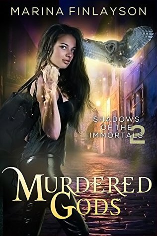 Murdered Gods (Shadows of the Immortals, #2)