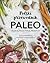 Polski przewodnik paleo. Teoria, praktyka, przepisy by Iwona Wierzbicka