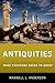 Antiquities: What Everyone ...