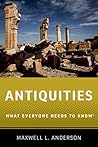 Antiquities: What Everyone Needs to Know®