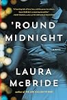 'Round Midnight by Laura  McBride