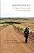 A CAMINO FOR ALL: A Pilgrim's Diary on the Camino de Santiago