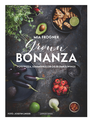 Grønn bonanza - potetpizza, sommerruller og blomkålwings (Hardcover)