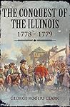 The Conquest of the Illinois The Conquest of the Illinois