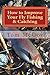 How to Improve Your Fly Fishing & Catching by Tom McCoy