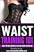 Waist Training 101: How to Use Corsets to Slim Your Waistline (Virtual Store USA.com Fashion)