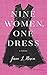 Nine Women, One Dress