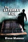 The Latchkey Kids The Latchkey Kids