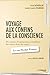 Voyage aux confins de la conscience: Dix années d'exploration scientifique des sorties hors du corps : le cas Nicolas Fraisse (French Edition)