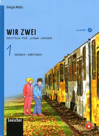Wir zwei: Deutsch für junge Lerner. 1 Kursbuch + Arbeitsbuch (Paperback)