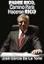 PADRE RICO, CAMINO PARA HACERSE RICO (Spanish Edition)
